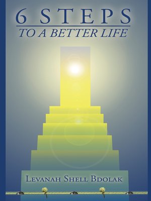 cover image of 6 Steps to a Better Life
